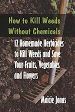 How to Kill Weeds Without Chemicals