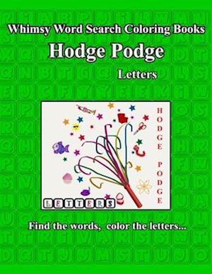 Whimsy Word Search Coloring Books, Hodge Podge, Letters