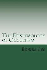 The Epistemology of Occultism