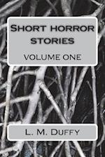 Short Horror Stories Volume One