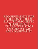 Requirements for the Control of Electromagnetic Interference Characteristics of Subsystems and Equipment