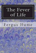 The Fever of Life