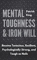 Mental Toughness & Iron Will