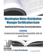 Washington Water Distribution Manager Certification Exam Unofficial Self Practice Exercise Questions