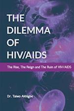The Dilemma of Hiv/AIDS