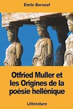 Otfried Muller Et Les Origines de la Poésie Hellénique