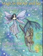 Magic in the Air and Sea - A Grayscale Coloring Book: Fairies and Mermaids in Grayscale by Molly Harrison 