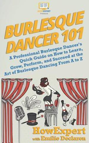 Burlesque Dancer 101