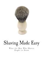 Shaving Made Easy