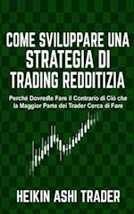 Come Sviluppare Una Strategia Di Trading Redditizia