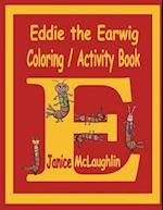 Eddie the Earwig Coloring/Activity Book