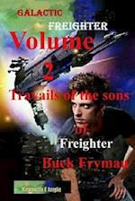 Galactic Freighter Volume Two