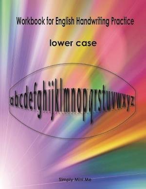 Workbook for English Handwriting Practice - Lower Case