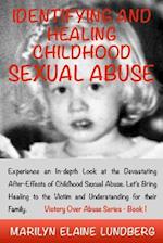 Identifying and Healing Childhood Sexual Abuse