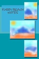 Fuzzy Beach Notes