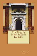 The Tragedy in the Palazzo Bardello