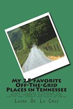My 25 Favorite Off-The-Grid Places in Tennessee
