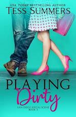 Playing Dirty: San Diego Social Scene Book 3 