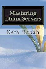 Mastering Linux Servers