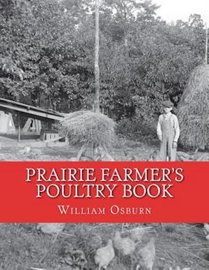 Prairie Farmer's Poultry Book