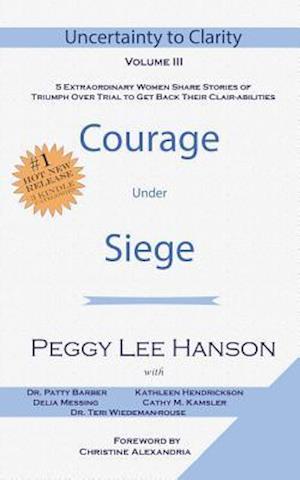 Courage Under Siege