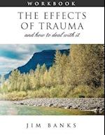 The Effects of Trauma and How to Deal with It