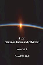 Lux: Calvin and Calvinism 