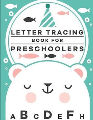 Letter Tracing Book for Preschoolers