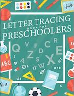 Letter Tracing Book for Preschoolers