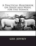 A Practical Handbook on Sheep and Wool for the Farmer