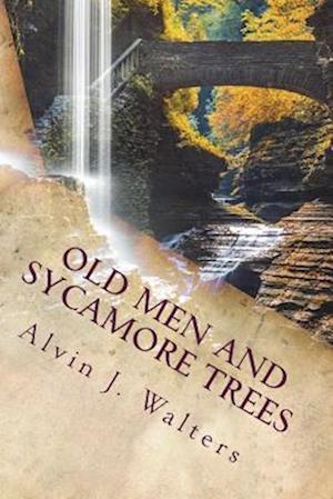 Old Men and Sycamore Trees