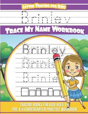 Brinley Letter Tracing for Kids Trace My Name Workbook