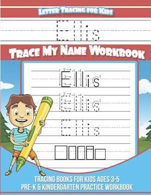 Ellis Letter Tracing for Kids Trace My Name Workbook
