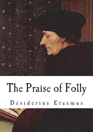 The Praise of Folly