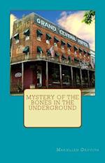 Mystery of the Bones in the Underground