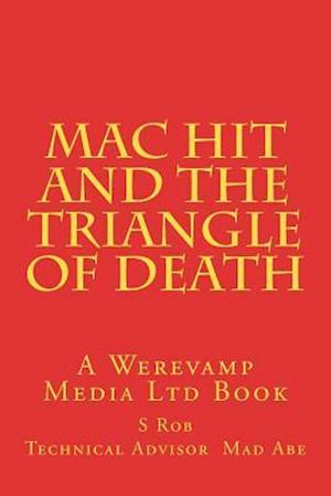 Mac Hit and the Triangle of Death