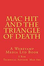 Mac Hit and the Triangle of Death