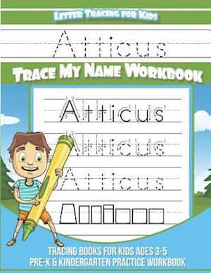 Atticus Letter Tracing for Kids Trace My Name Workbook