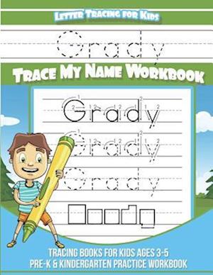 Grady Letter Tracing for Kids Trace My Name Workbook