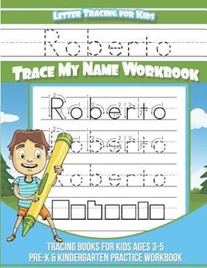 Roberto Letter Tracing for Kids Trace My Name Workbook