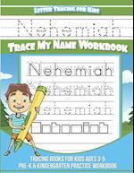 Nehemiah Letter Tracing for Kids Trace My Name Workbook