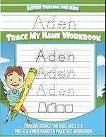 Aden Letter Tracing for Kids Trace My Name Workbook
