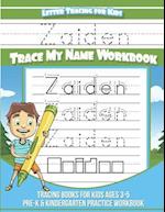 Zaiden Letter Tracing for Kids Trace My Name Workbook