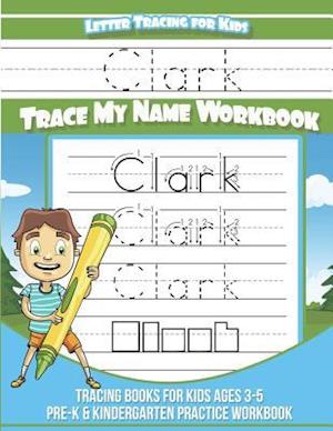 Clark Letter Tracing for Kids Trace My Name Workbook