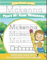 McKenna Letter Tracing for Kids Trace My Name Workbook