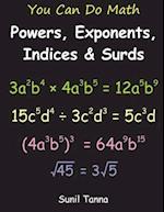 You Can Do Math: Powers, Exponents, Indices and Surds 