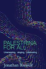 Palestrina For All