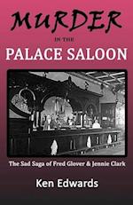 Murder in the Palace Saloon