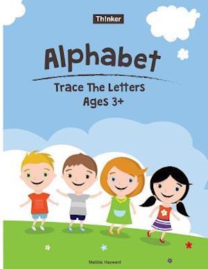 Alphabet Trace the Letters Ages 3+