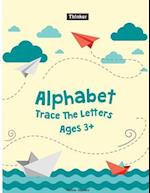 Alphabet Trace the Letters Ages 3+